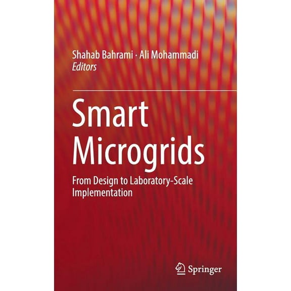 Smart Microgrids: From Design to Laboratory-Scale Implementation, (Hardcover)