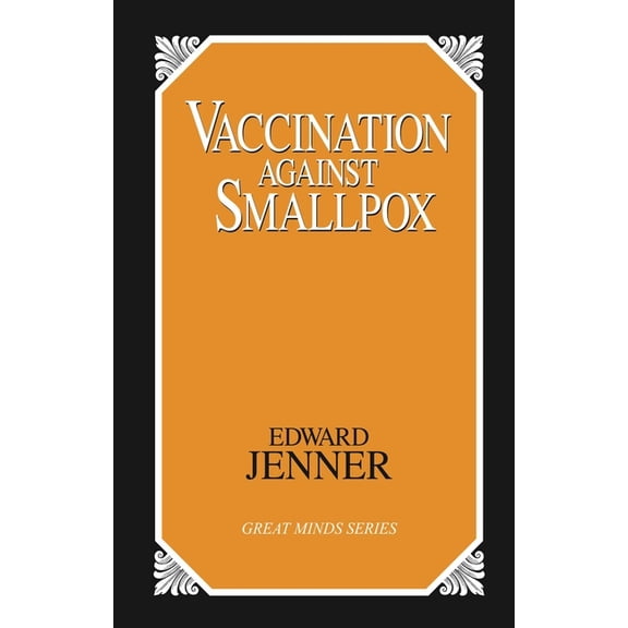 Great Minds Vaccination Against Smallpox, (Paperback)