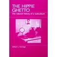 thumbnail image 1 of Pre-Owned The Hippie Ghetto: The Natural History of a Subculture (Paperback) 0881331902 9780881331905, 1 of 1