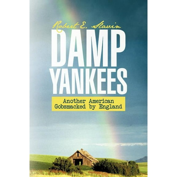 Damp Yankees : (Another American Gobsmacked by England) (Paperback)
