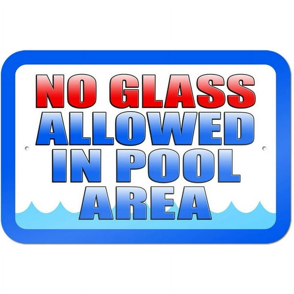 No Glass Allowed in Pool Area Sign