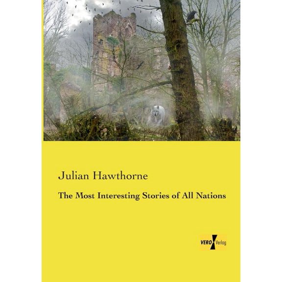 The Most Interesting Stories of All Nations, (Paperback)