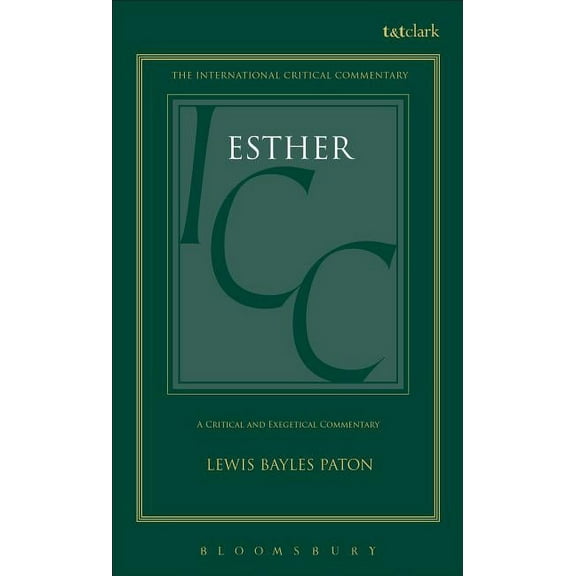 International Critical Commentary Esther, (Hardcover)