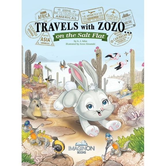 Travels with Zozo... Travels with Zozo...on the Salt Flat, Book 4, (Hardcover)