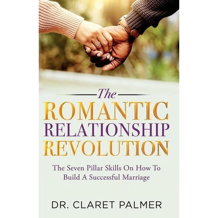 The Romantic Relationship Revolution (Paperback)