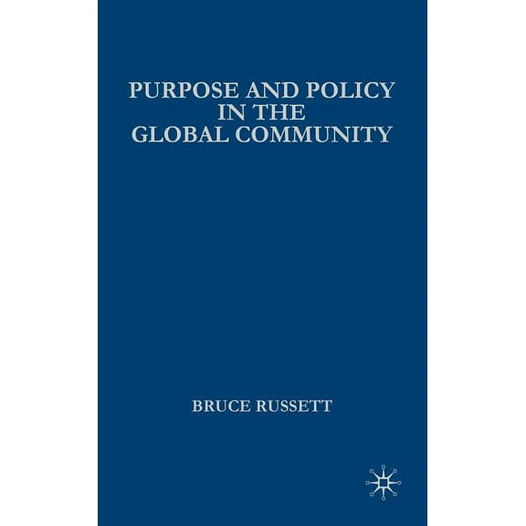 Advances in Foreign Policy Analysis Purpose and Policy in the Global Community, (Hardcover)