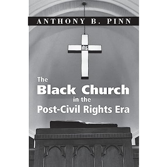 Pre-Owned The Black Church in the Post-Civil Rights Era (Paperback) 1570754233 9781570754234