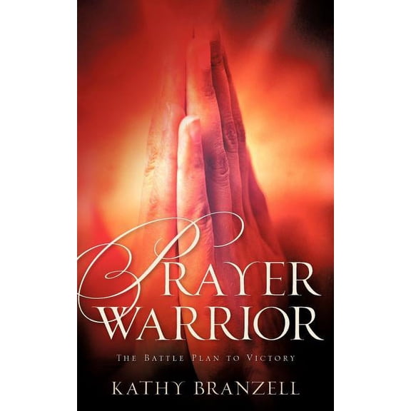 Prayer Warrior, (Paperback)