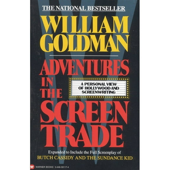 Pre-Owned Adventures in the Screen Trade: A Personal View of Hollywood and Screenwriting (Paperback) 0446391174 9780446391177