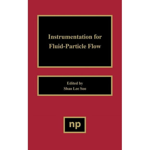 Particle Technology Instrumentation for Fluid Particle Flow, (Hardcover)