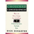 thumbnail image 3 of Choices and Consequences, Dick Schaefer Paperback, 3 of 3