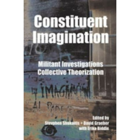 Constituent Imagination : Militant Investigations, Collective Theorization, Used [Paperback]