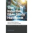 thumbnail image 1 of Pre-Owned The Inductive Bible Study Handbook: Learn to Read, Observe, Interpret, and Apply the Bible, 9781952783548, 1952783542, Paperback,, 1 of 1