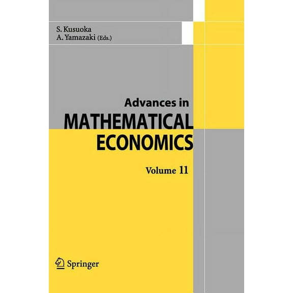 Advances in Mathematical Economics Advances in Mathematical Economics Volume 11, Book 11, (Paperback)
