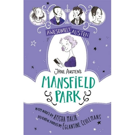 Awesomely Austen - Illustrated and Retold: Awesomely Austen - Illustrated and Retold: Jane Austen's Mansfield Park (Paperback)
