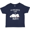 thumbnail image 3 of Inktastic Pyrenees Life is Ruff Great Pyrenees Boys or Girls Baby T-Shirt, 3 of 5