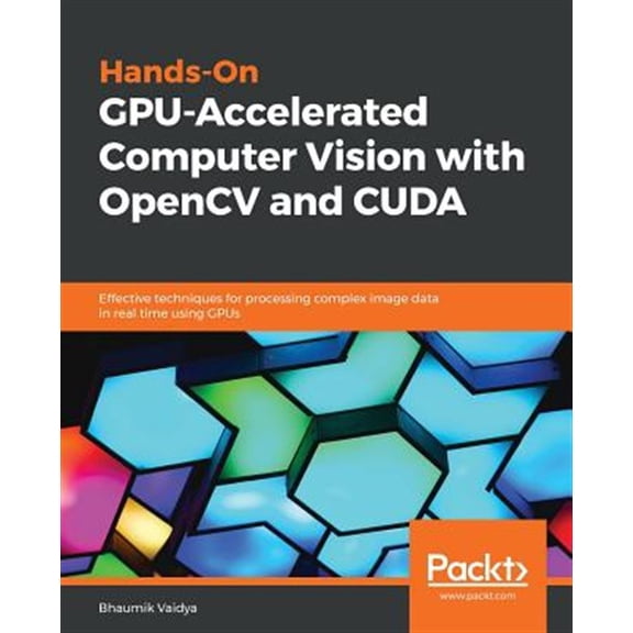 Pre-Owned Hands-On GPU-Accelerated Computer Vision with OpenCV and CUDA (Paperback)