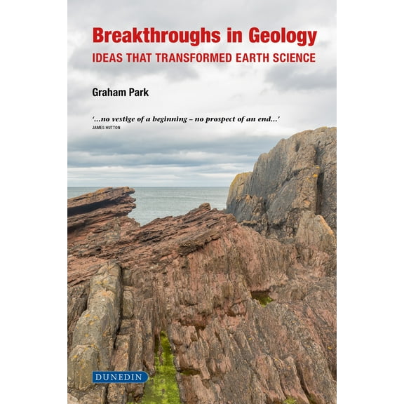 Breakthroughs in Geology : Ideas that transformed earth science (Edition 1) (Hardcover)