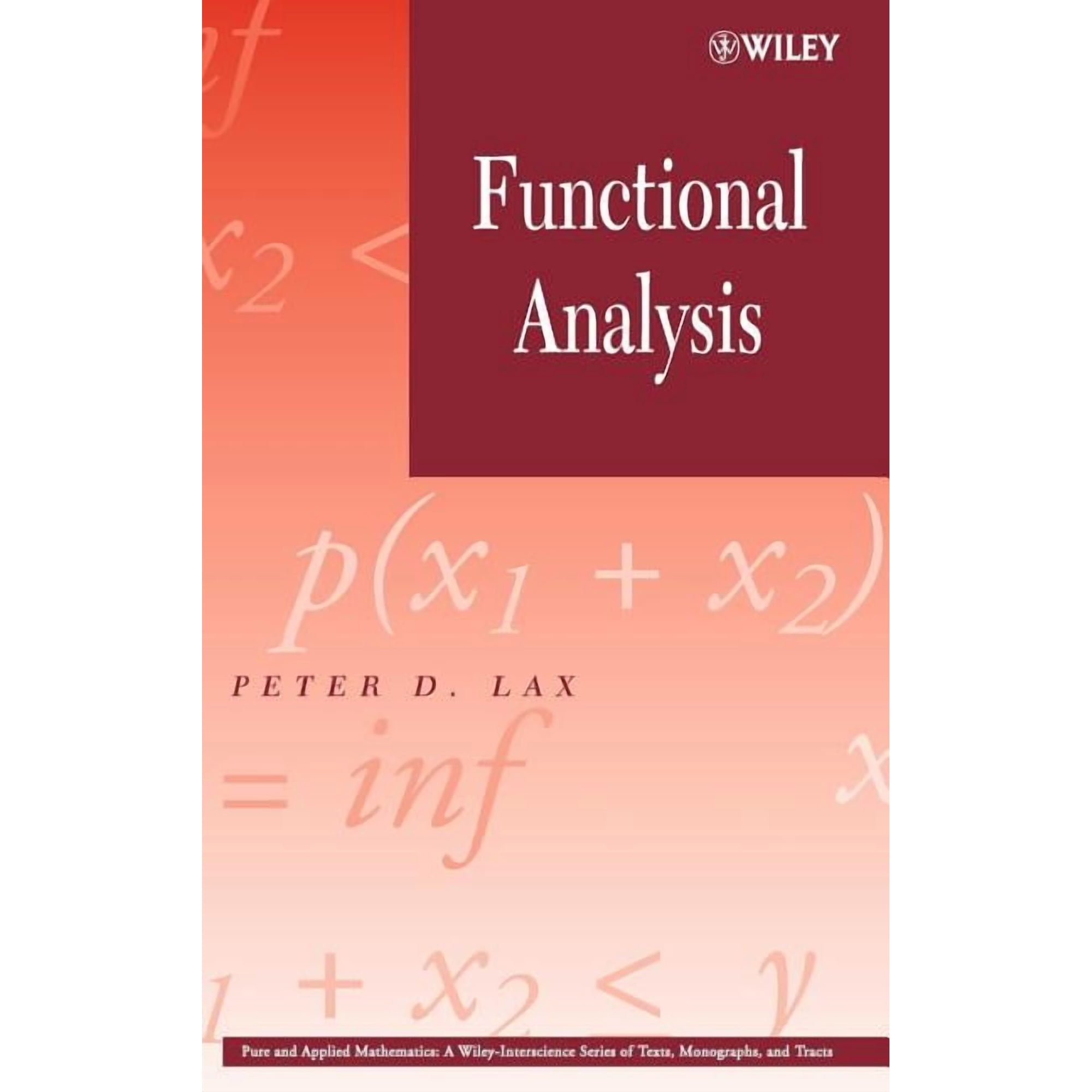 Pure and Applied Mathematics: A Wiley Te Functional Analysis, Book 55, (Hardcover)