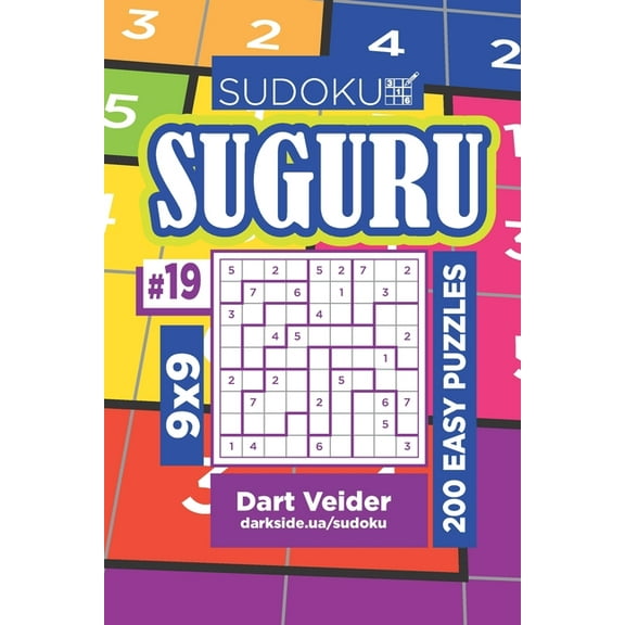 Sudoku Suguru - 200 Easy Puzzles 9x9 (Volume 19) (Paperback) by Dart Veider