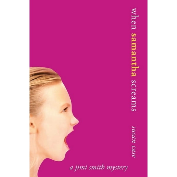When Samantha Screams, (Paperback)