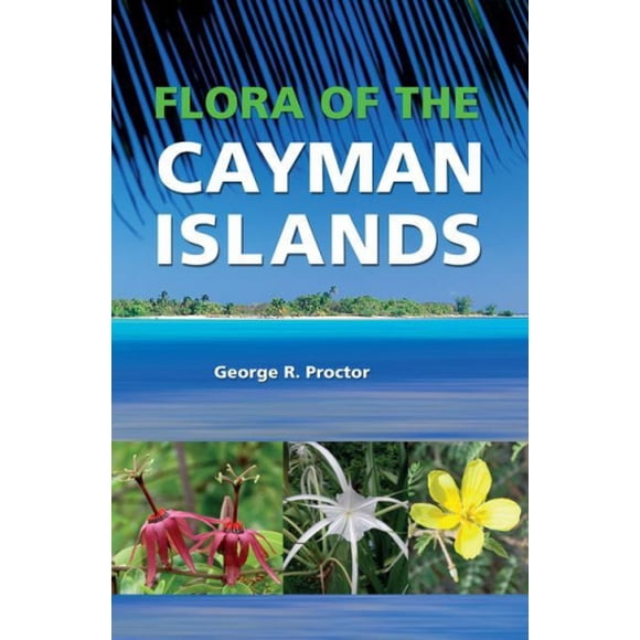 Flore des Îles Cayman: Deuxième Édition