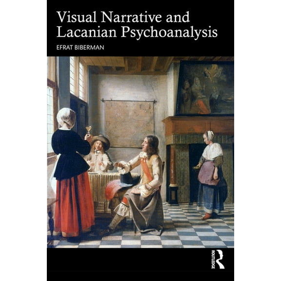 Visual Narrative and Lacanian Psychoanalysis, (Paperback)