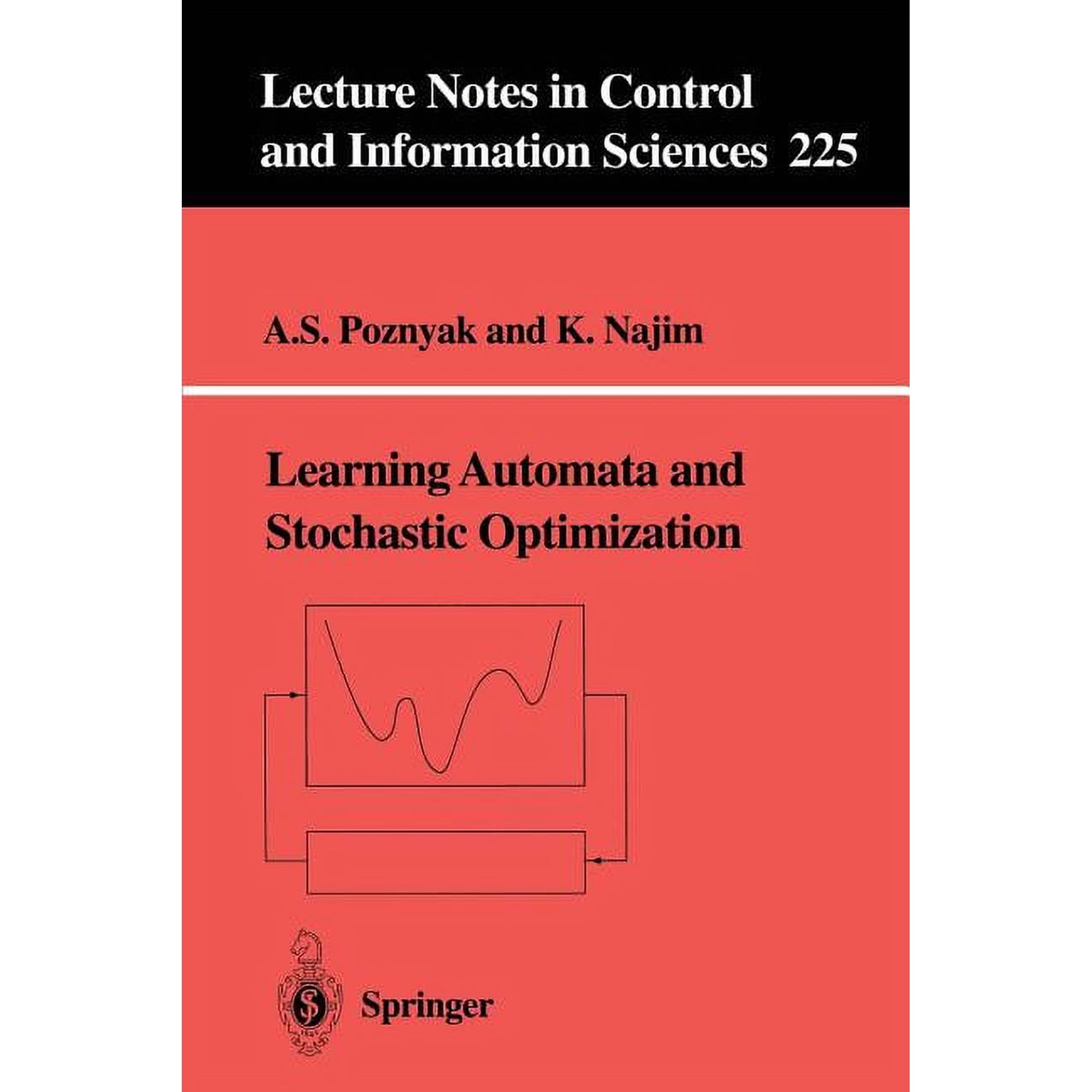 Lecture Notes in Control and Information Learning Automata and Stochastic Optimization Book 225 (Paperback)