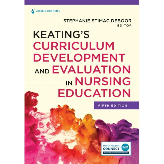 Keating's Curriculum Development and Evaluation in Nursing Education, (Paperback)
