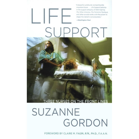 Culture and Politics of Health Care Work Life Support: Three Nurses on the Front Lines, (Paperback)