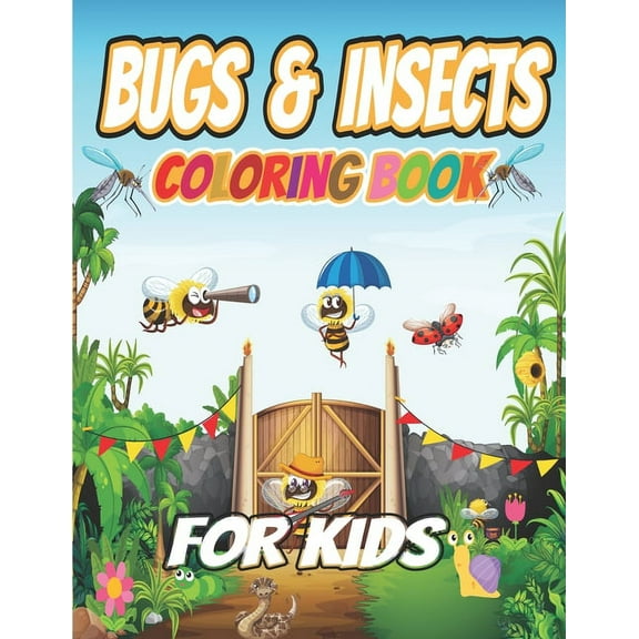 Bugs and Insects Coloring Book For Kids : Big & Jumbo Easy Coloring Book for Toddlers Ages 2-8 Years - Great book Both Boys and Girls (Paperback)