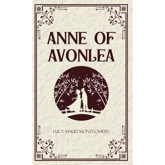 Anne of Avonlea, (Hardcover)