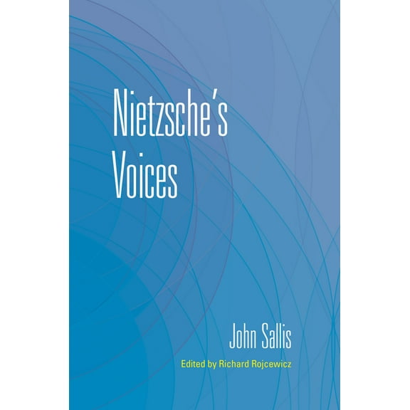 Collected Writings of John Sallis Nietzsche's Voices, (Paperback)