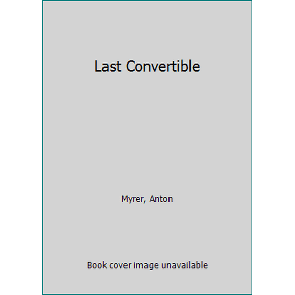 Pre-Owned The Last Convertible (Unknown) 0425040348 9780425040348