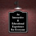 thumbnail image 2 of Interactive Educational Experience Everyone BLACK Aluminum Composite Sign 20''x24'', 2 of 9