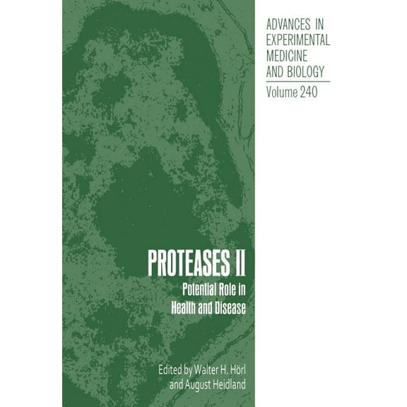 Advances in Experimental Medicine and Bi Proteases II: Potential Role in Health and Disease, Book 240, (Paperback)