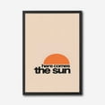 thumbnail image 2 of Here Comes The Sun Canvas Wall Art, Retro Sunrise Decor, Inspirational Typography Print, Minimalist Home Accent, 2 of 14