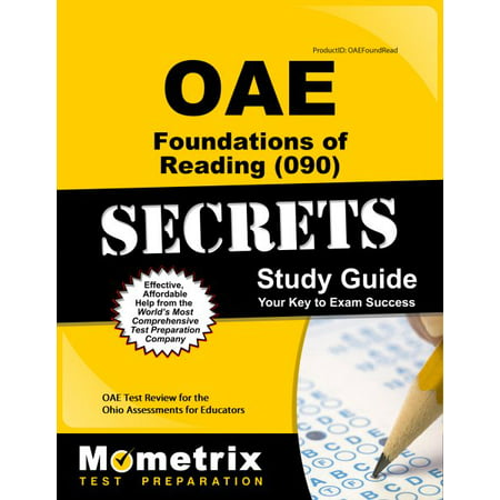 Oae Foundations of Reading (090) Secrets Study Guide : Oae Test Review for the Ohio Assessments for