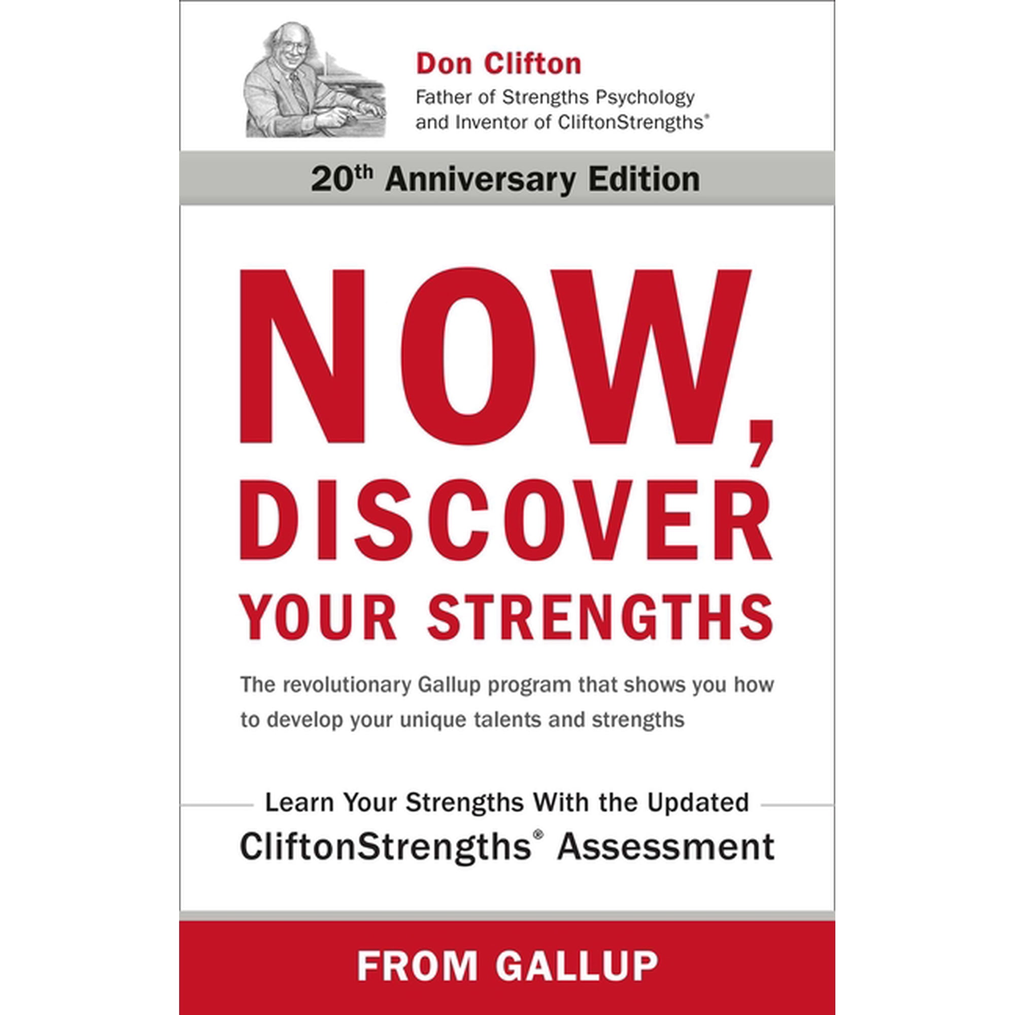 Now, Discover Your Strengths: The Revolutionary Gallup Program That Shows You How to Develop Your Unique Talents and Str, (Hardcover)