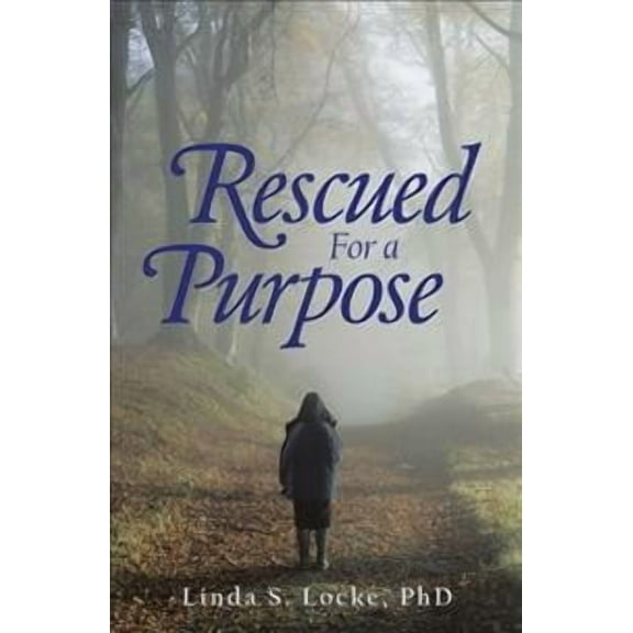 Rescued for a Purpose (Hardcover)