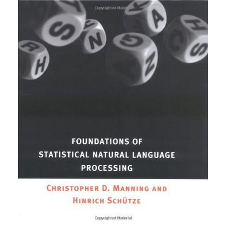 Foundations of Statistical Natural Language Processing by Christopher D (Best Language For Natural Language Processing)