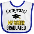 thumbnail image 3 of Inktastic Congrats My Sister Graduated with Cap Boys or Girls Baby Bib, 3 of 4