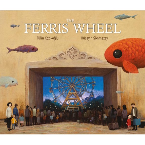 Pre-Owned The Ferris Wheel (Hardcover) 1623717213 9781623717216