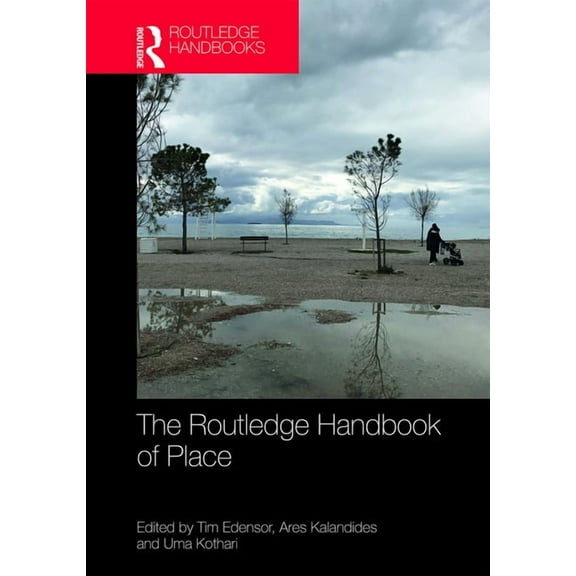 The Routledge Handbook of Place, (Hardcover)