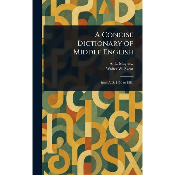 A Concise Dictionary of Middle English, (Hardcover)