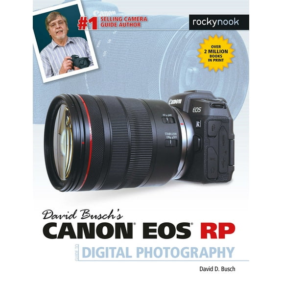 The David Busch Camera Guide David Busch's Canon EOS Rp Guide to Digital Photography, (Paperback)