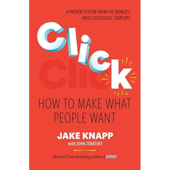 Pre-Owned Click: How to Make What People Want, 9781668072110, 1668072114, Hardcover,