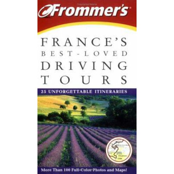 Pre-Owned Frommers France's Best-Loved Driving Tours: 25 Unforgettable Itineraries (Frommer's Best Loved Driving Tours) Paperback
