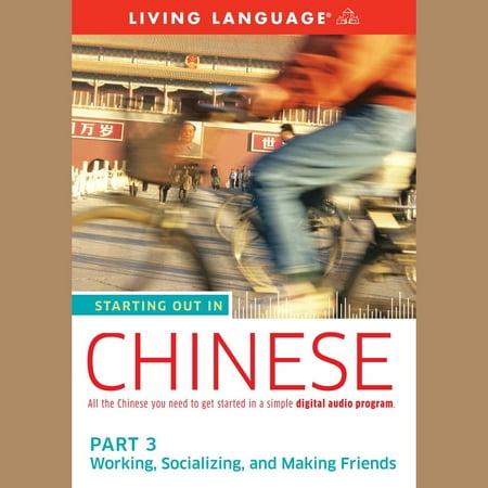 Starting Out in Chinese: Part 3--Working, Socializing, and Making Friends - (Best Friend In Chinese Language)