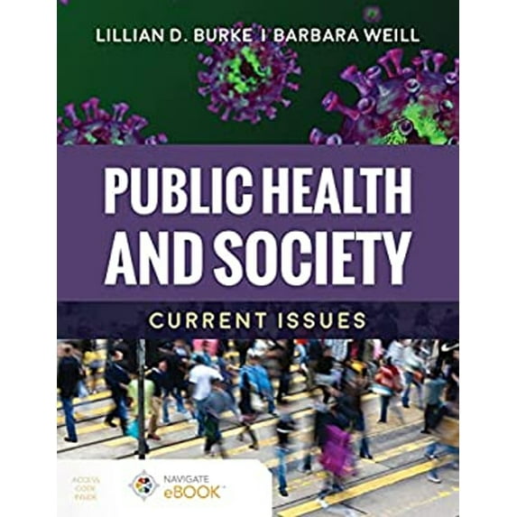 Pre-Owned Public Health and Society: Current Issues: Current Issues (Paperback) 1284211304 9781284211306